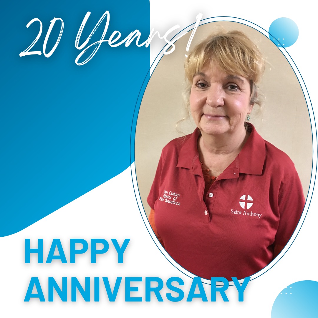 Help us celebrate Terri Collum, Director of Environmental Services, on her remarkable 20-year anniversary at Saint Anthony Rehabilitation and Nursing Center.